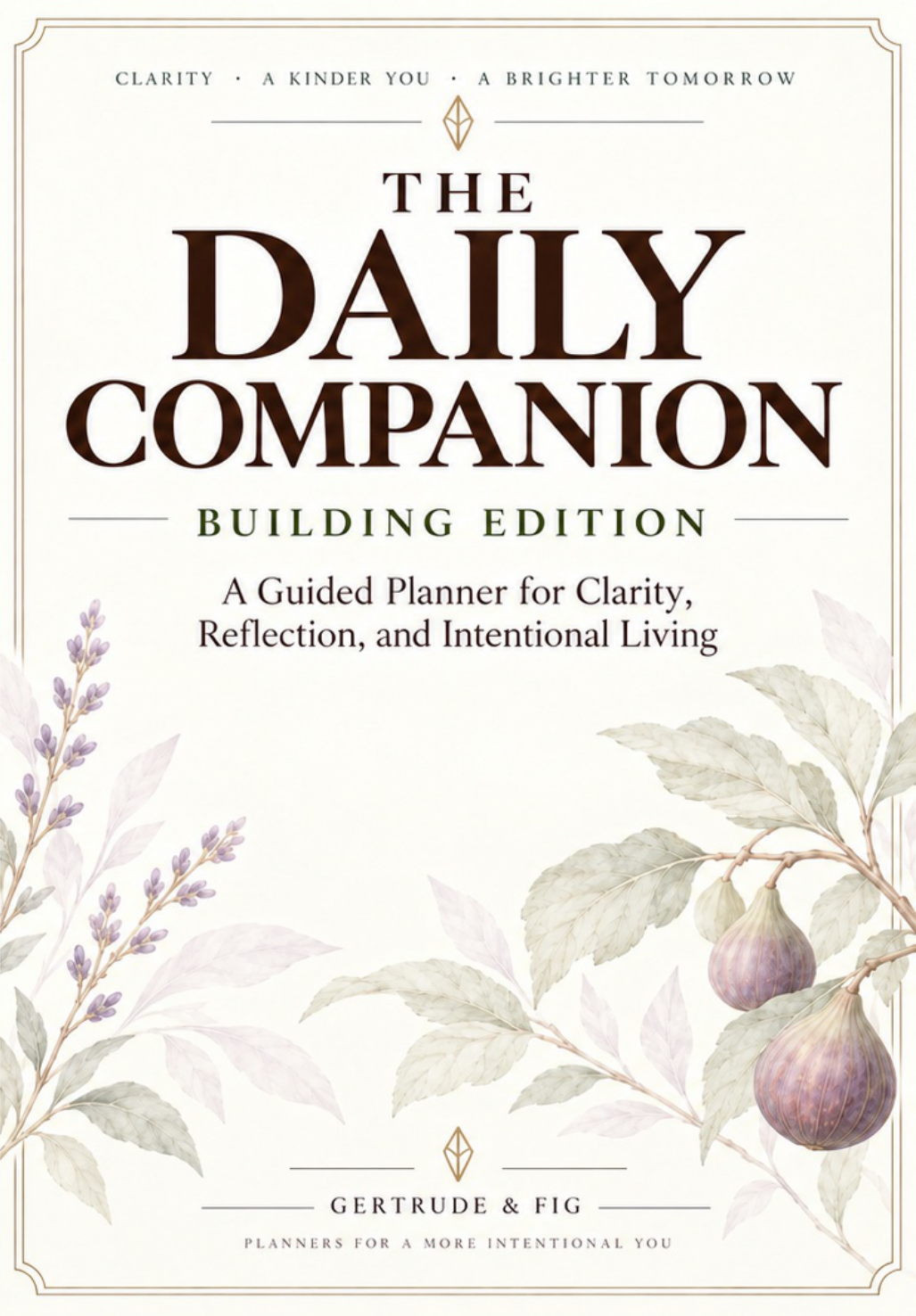 Gertrude & Fig The Daily Companion Building Botanical Edition cover